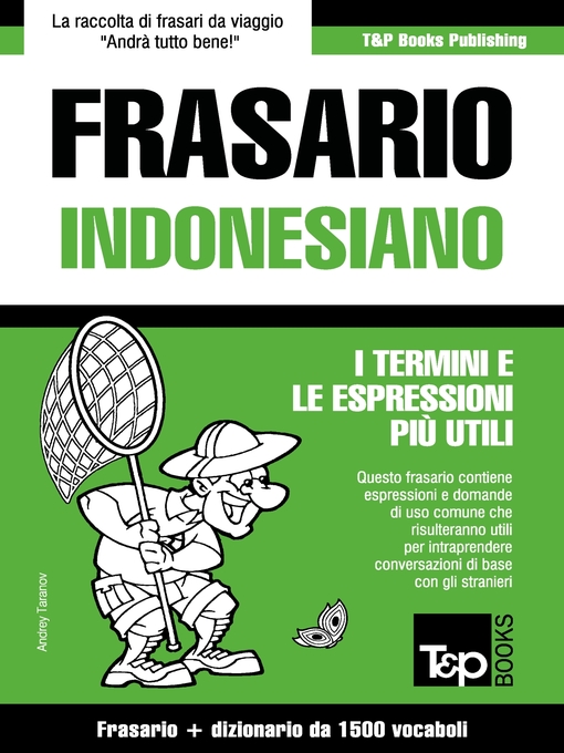 Title details for Frasario Italiano-Indonesiano e dizionario ridotto da 1500 vocaboli by Andrey Taranov - Available